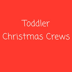 Toddler Christmas Crews