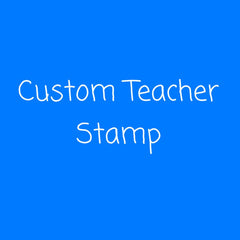 Custom Teacher Stamp
