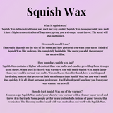 Squish Wax